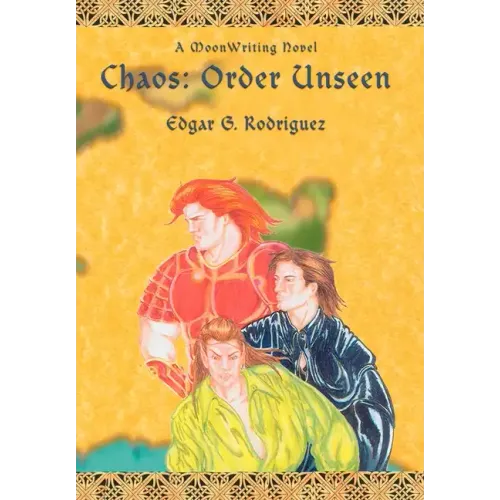 Chaos: Order Unseen: A MoonWriting Novel - Hardcover