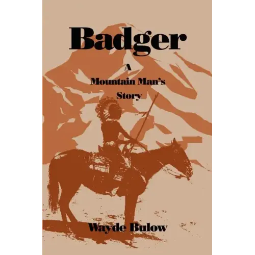 Badger: A Mountain Man's Story - Paperback