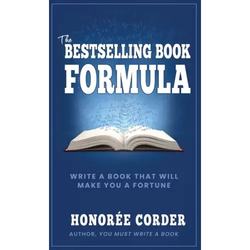 The Bestselling Book Formula: Write a Book that Will Make You a Fortune - Paperback