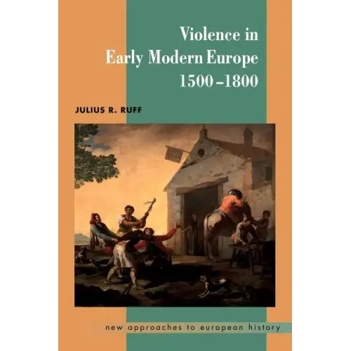 Violence in Early Modern Europe 1500 1800 - Paperback
