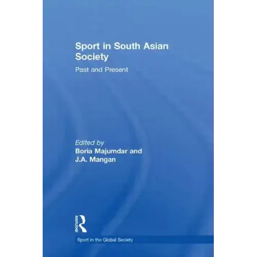 Sport in South Asian Society: Past and Present - Paperback