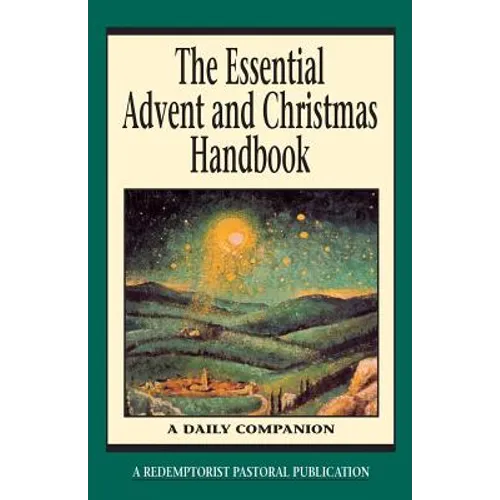 The Essential Advent and Christmas Handbook - Paperback