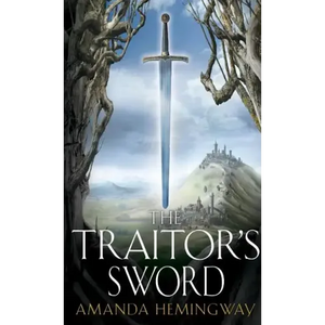 The Traitor's Sword: The Sangreal Trilogy Two - Paperback