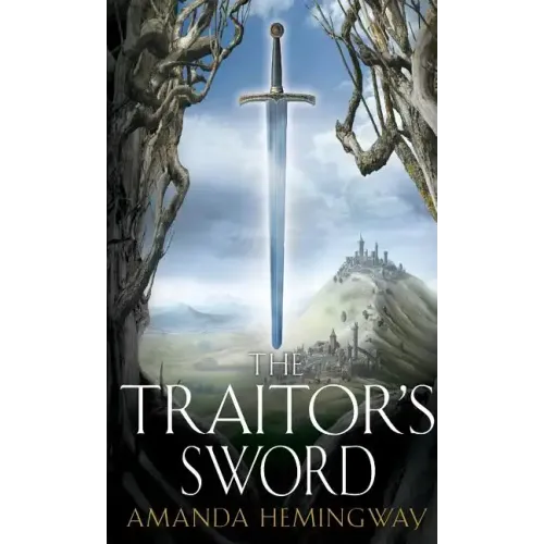 The Traitor's Sword: The Sangreal Trilogy Two - Paperback