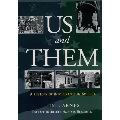 Us and Them: A History of Intolerance in America - Paperback