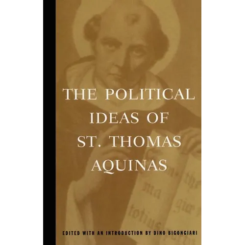 The Political Ideas of St. Thomas Aquinas - Paperback