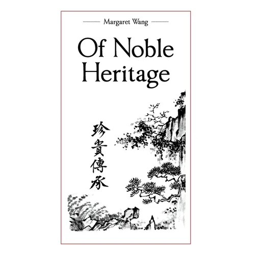 Of Noble Heritage - Hardcover