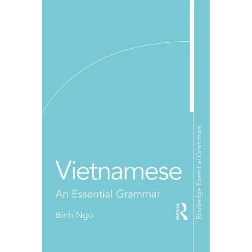 Vietnamese: An Essential Grammar - Paperback