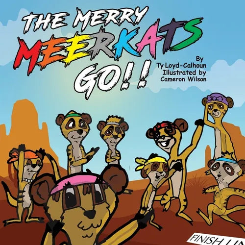 The Merry MEERKATS Go!!: The First Book of its Series - Paperback