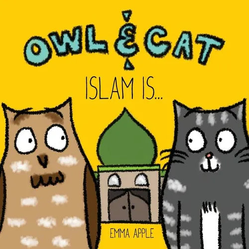Owl & Cat: Islam Is... - Paperback