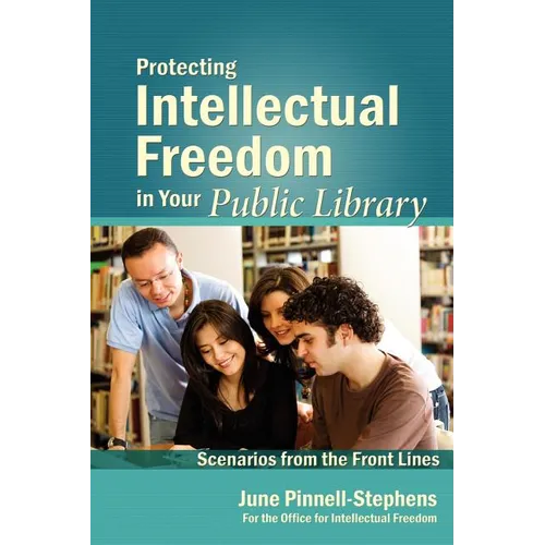 Protecting Intellectual Freedom in Your Public Library - Paperback