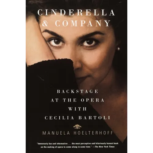 Cinderella and Company: Backstage at the Opera with Cecilia Bartoli - Paperback