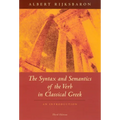 The Syntax and Semantics of the Verb in Classical Greek: An Introduction: Third Edition