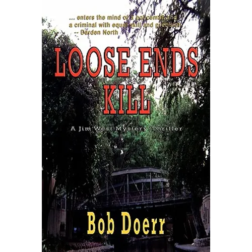 Loose Ends Kill: (A Jim West Mystery Thriller Series Book 3) - Paperback