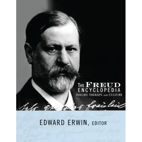 The Freud Encyclopedia: Theory, Therapy, and Culture - Paperback