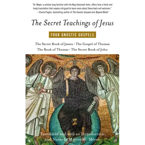 The Secret Teachings of Jesus: Four Gnostic Gospels - Paperback