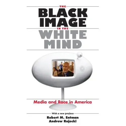 The Black Image in the White Mind: Media and Race in America - Paperback