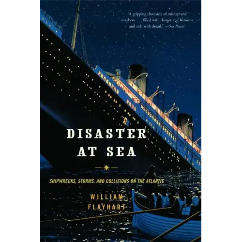 Disaster at Sea: Shipwrecks, Storms, and Collisions on the Atlantic - Paperback