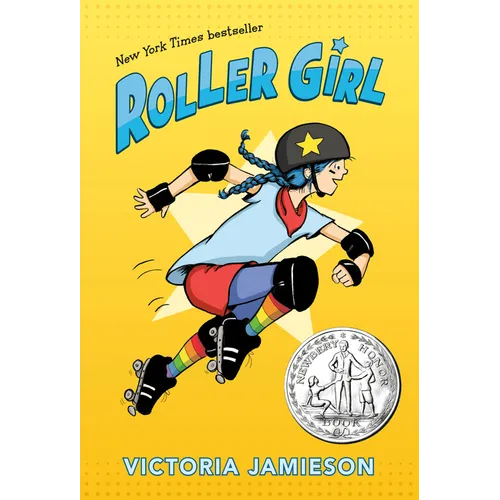 Roller Girl: (Newbery Honor Award Winner)