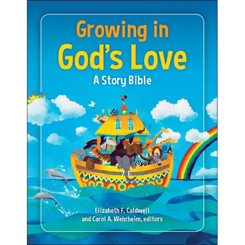 Growing in God's Love: A Story Bible - Hardcover