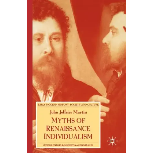 Myths of Renaissance Individualism - Paperback