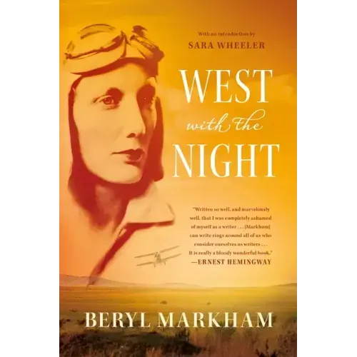 West with the Night: A Memoir - Paperback