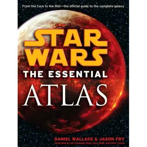 The Essential Atlas: Star Wars - Paperback