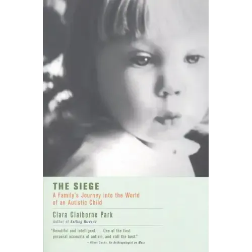 The Siege: A Family's Journey Into the World of an Autistic Child - Paperback