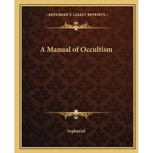 A Manual of Occultism - Paperback
