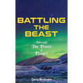 Battling the Beast - Through the power of prayer