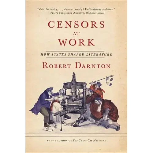 Censors at Work: How States Shaped Literature - Paperback