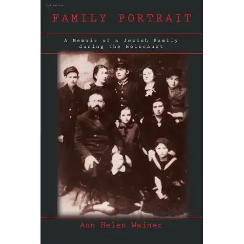 Family Portrait: A Memoir of a Jewish Family During the Holocaust - Paperback