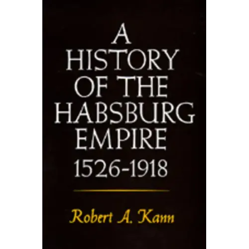 A History of the Habsburg Empire, 1526-1918 - Paperback