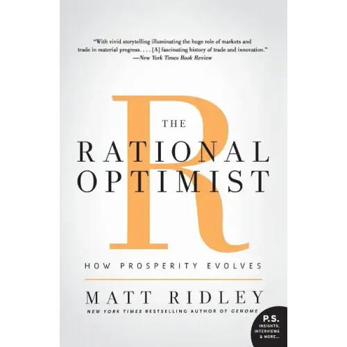 The Rational Optimist: How Prosperity Evolves - Paperback