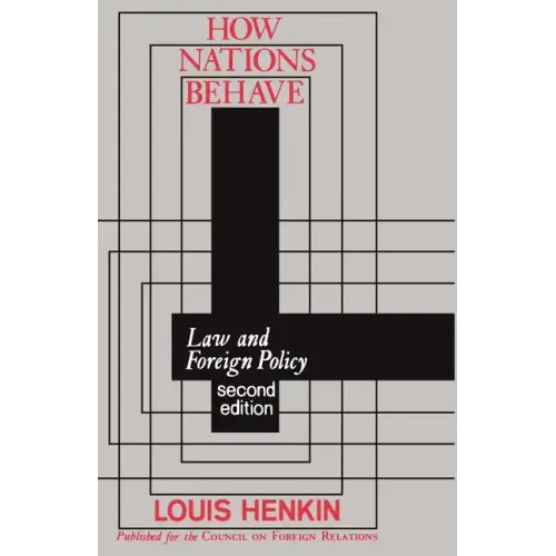 How Nations Behave: Law and Foreign Policy - Paperback