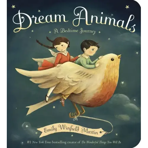 Dream Animals: A Bedtime Journey - Board Book