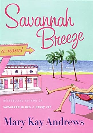 Savannah Breeze: A Novel by Mary Kay Andrews -Paperback