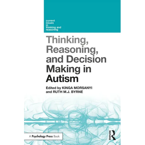 Thinking, Reasoning, and Decision Making in Autism - Paperback