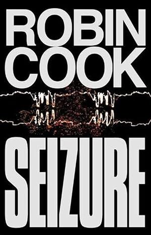 Seizure by Robin Cook-Hardcover – 1st Ed., July 1, 2003