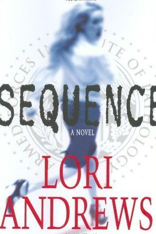 Sequence by Lori Andrews- 1st Ed-Hardcover- 2006. Signed Copy