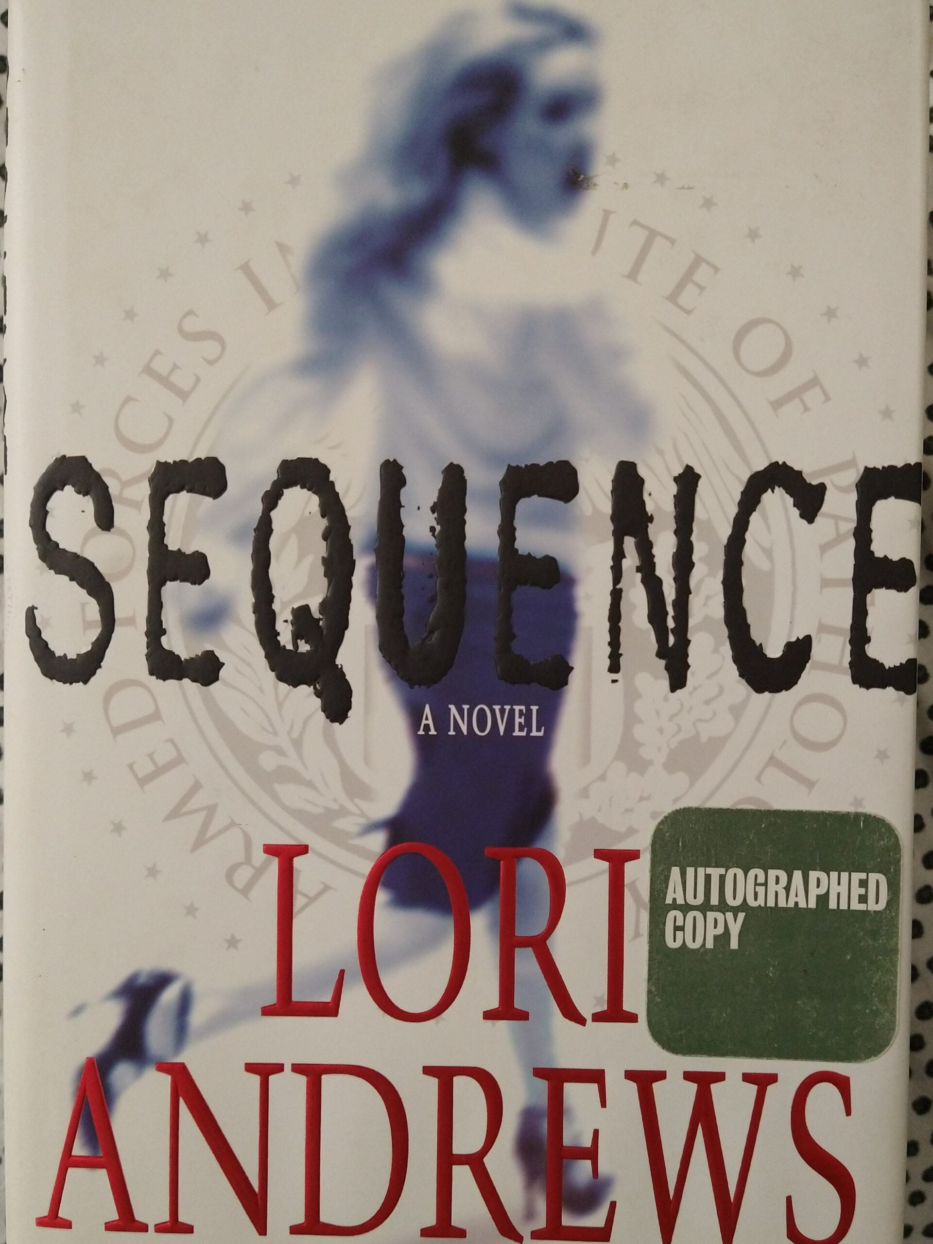 Sequence by Lori Andrews- 1st Ed-Hardcover- 2006. Signed Copy