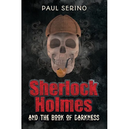 Sherlock Holmes and the Book of Darkness - Paperback