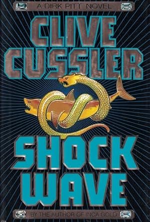 Shock Wave (Dirk Pitt Adventures) by Clive Cussler -Hardcover