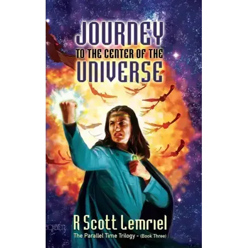 Journey to the Center of the Universe - Hardcover