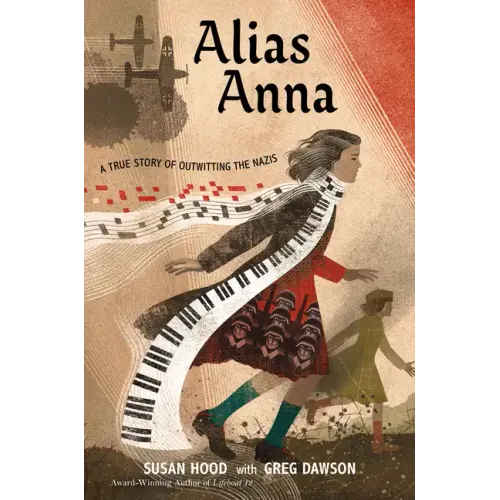 Alias Anna: A True Story of Outwitting the Nazis - Paperback