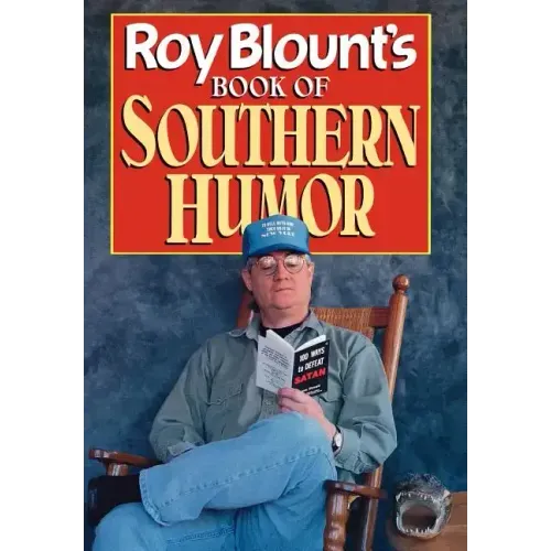 Roy Blount's Book of Southern Humor - Hardcover