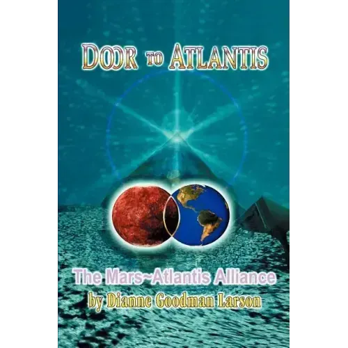 Door to Atlantis: The Mars Atlantis Alliance - Paperback