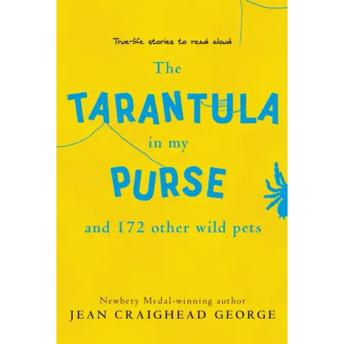 The Tarantula in My Purse: And 172 Other Wild Pets - Paperback