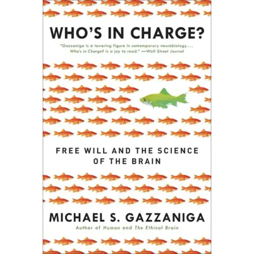 Who's in Charge?: Free Will and the Science of the Brain - Paperback