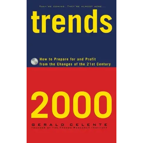 Trends 2000: How to Prepare for and Profit from the Changes of the 21st Century - Hardcover